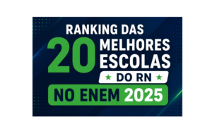 Ranking das 20 melhores escolas do RN no ENEM 2025